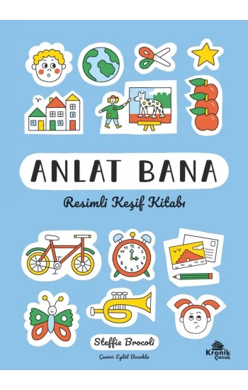 Anlat Bana: Resimli Keşif Kitabı