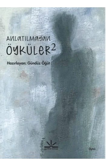 Anlatılmayan Öyküler 2