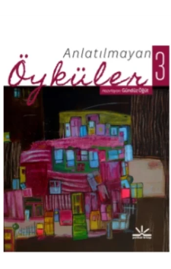 Anlatılmayan Öyküler 3