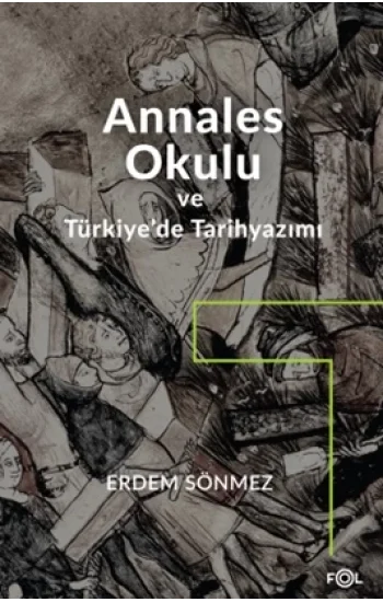 Annales Okulu ve Türkiyede Tarihyazımı