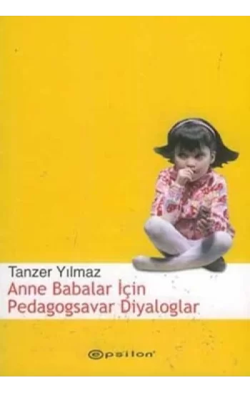 Anne Babalar İçin Pedagogsavar Diyaloglar