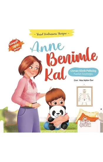 Anne Benimle Kal - Yusuf Korkusunu Yeniyor (Ciltli)