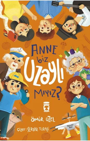 Anne Biz Uzaylı mıyız?