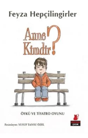 Anne Kimdir?
