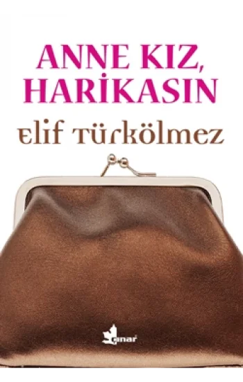 Anne Kız Harikasın