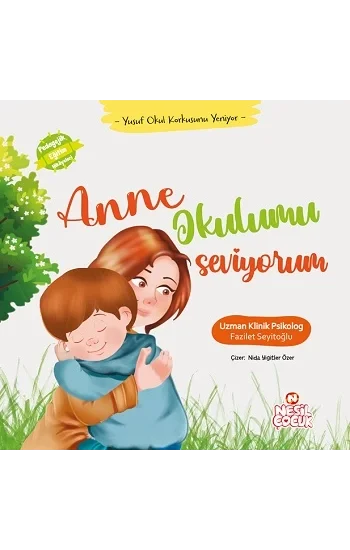 Anne Okulumu Seviyorum (Ciltli)
