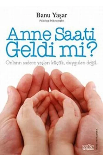 Anne Saati Geldi mi?