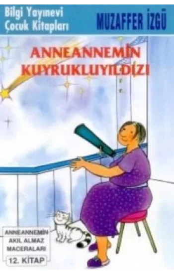 Anneannemin Kuyruklu Yıldızı
