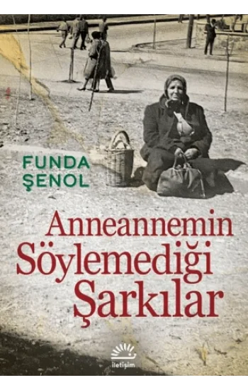 Anneannemin Söylemediği Şarkılar