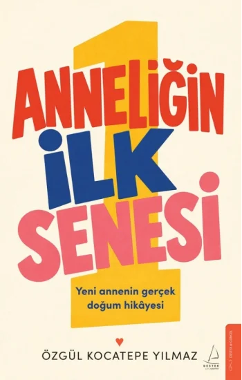 Anneliğin İlk Senesi