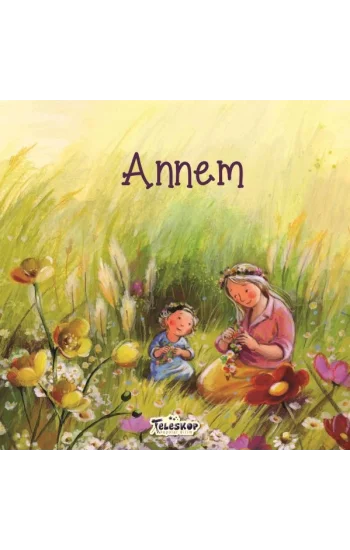 Annem - Akrabalar Serisi