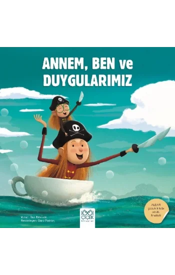 Annem, Ben ve Duygularımız