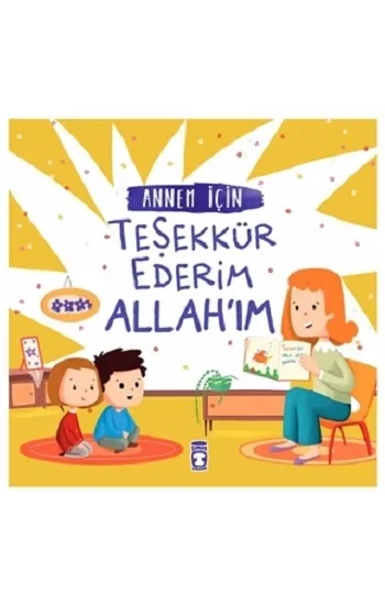 Annem İçin Teşekkür Ederim Allahım