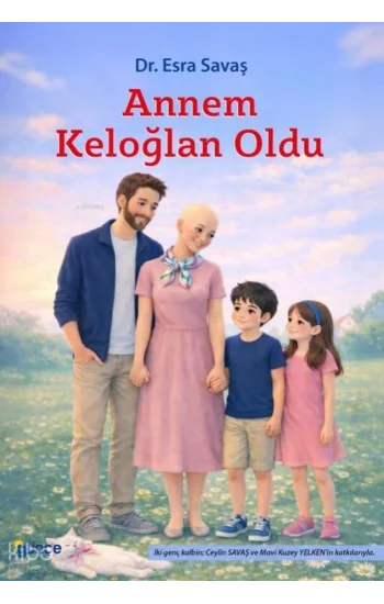 Annem Keloğlan Oldu