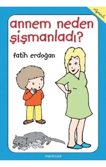 Annem Neden Şişmanladı?