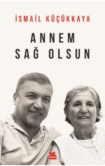 Annem Sağ Olsun
