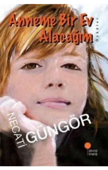 Anneme Bir Ev Alacağım