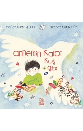 Annemin Kalbi Kuş Gibi