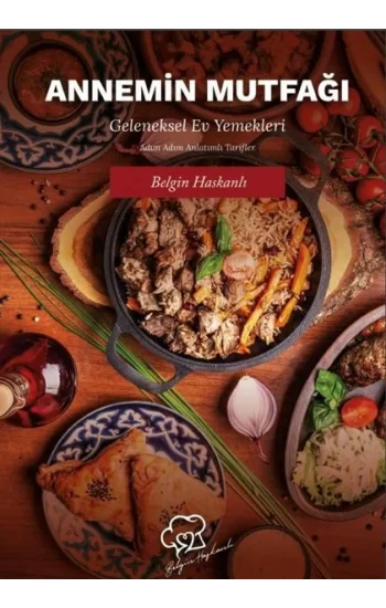 Annemin Mutfağı - Geleneksel Ev Yemekleri