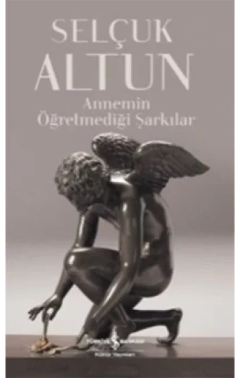 Annemin Öğretmediği Şarkılar