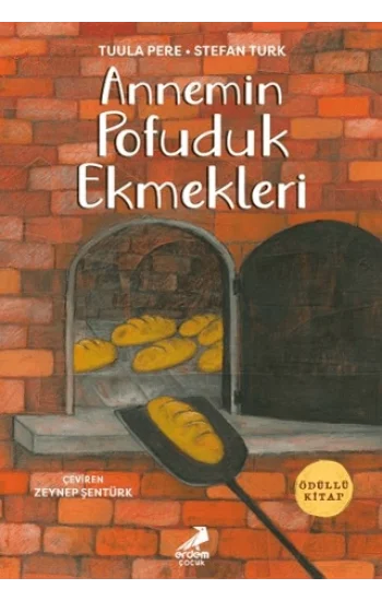Annemin Pofuduk Ekmekleri