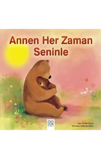 Annen Her Zaman Seninle