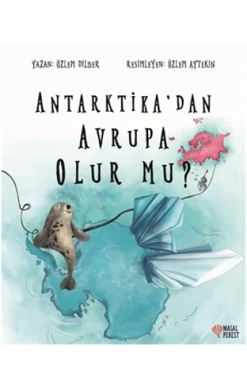 Antarktikadan Avrupa Olur Mu?