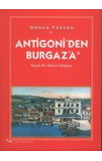 Antigoni’den Burgaz’a Küçük Bir Adanın Hikayesi