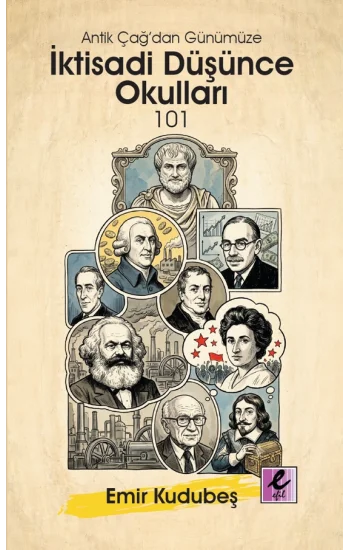 Antik Çağ’dan Günümüze İktisadi Düşünce Okulları 101