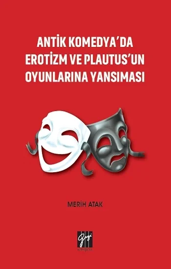 Antik Komedyada Erotizm ve Plautusun Oyunlarına Yansıması