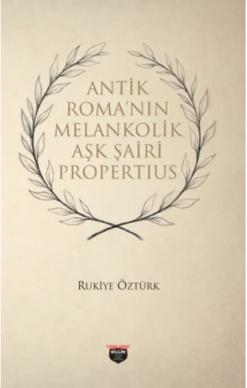 Antik Roma’nin Melankonik Aşk Şairi Propertius