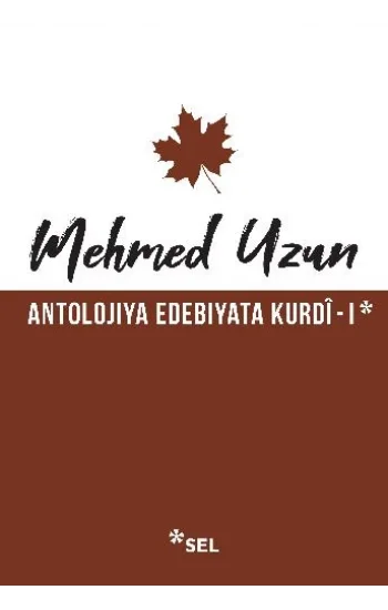 Antolojiya Edebiyata Kurdî - I