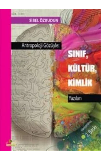 Antropoloji Gözüyle: Sınıf, Kültür, Kimlik Yazıları