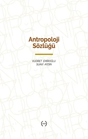 Antropoloji Sözlüğü (Ciltli )
