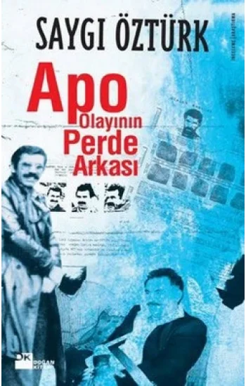 Apo Olayının Perde Arkası
