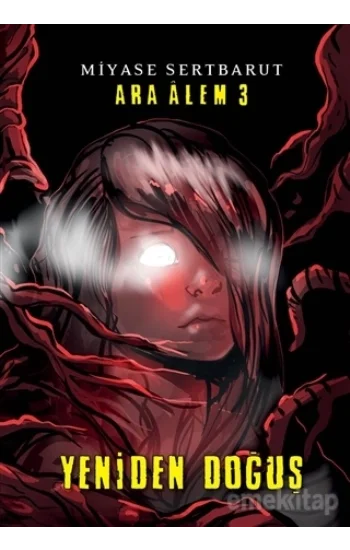 Ara Alem 3 : Yeniden Doğuş : Ciltli