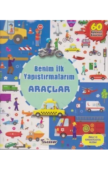 Araçlar - Benim İlk Yapıştırmalarım