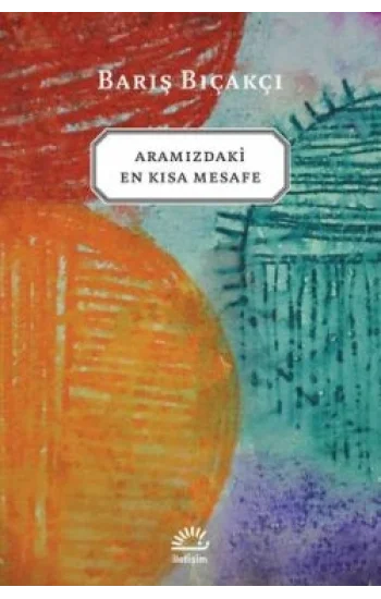 Aramızdaki En Kısa Mesafe