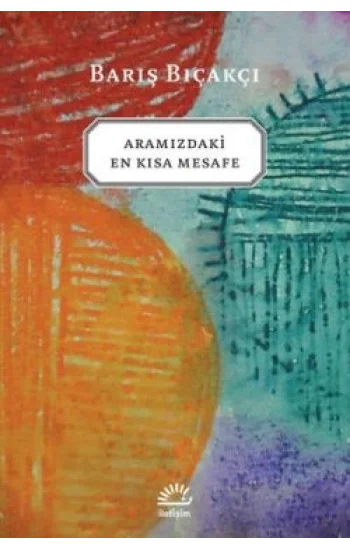 Aramızdaki En Kısa Mesafe