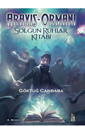 Arayış Ormanı - Solgun Ruhlar Kitabı