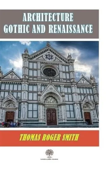 Architecture Gothic and Renaissance