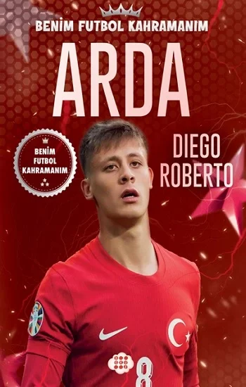 Arda – Benim Futbol Kahramanım