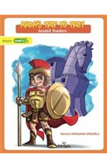 Ardas Trip To Troy - Graded Readers