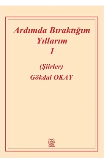 Ardımda Bıraktığım Yıllarım 1