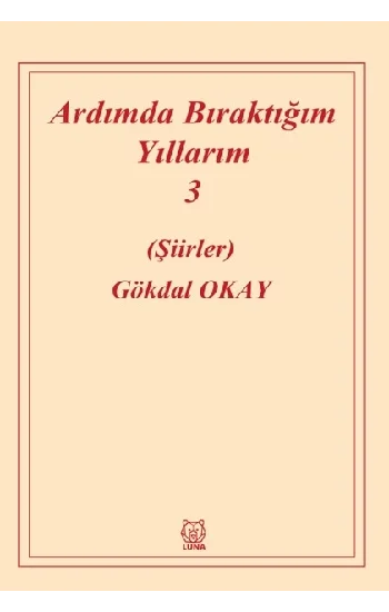 Ardımda Bıraktığım Yıllarım 3