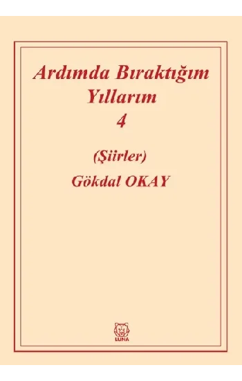 Ardımda Bıraktığım Yıllarım 4