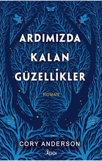 Ardımızda Kalan Güzellikler (Ciltli)