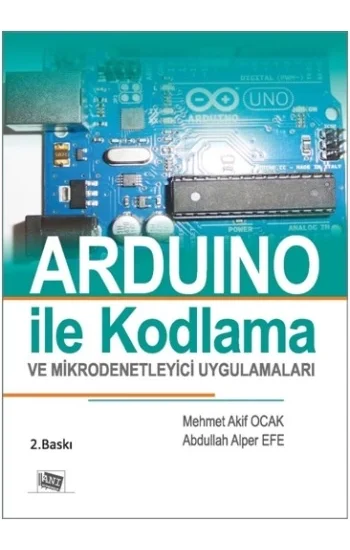 Arduino İle Kodlama Ve Mikrodenetleyici Uygulamaları