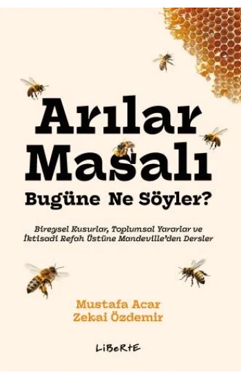 Arılar Masalı Bugüne Ne Söyler?