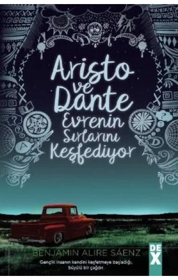 Aristo ve Dante Evrenin Sırlarını Keşfediyor